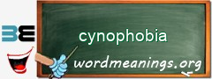 WordMeaning blackboard for cynophobia